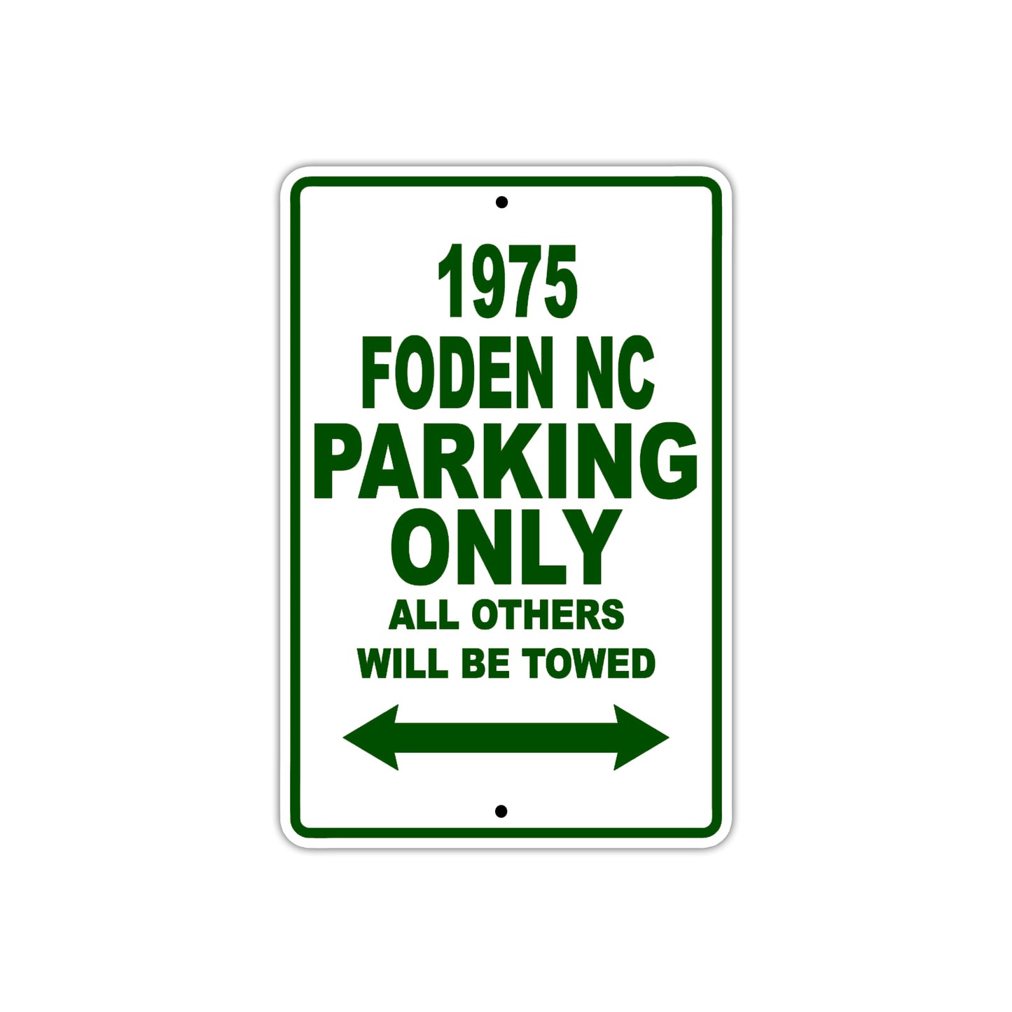 1975 Foden NC Parking Only All Others Will Be Towed Sign Plate