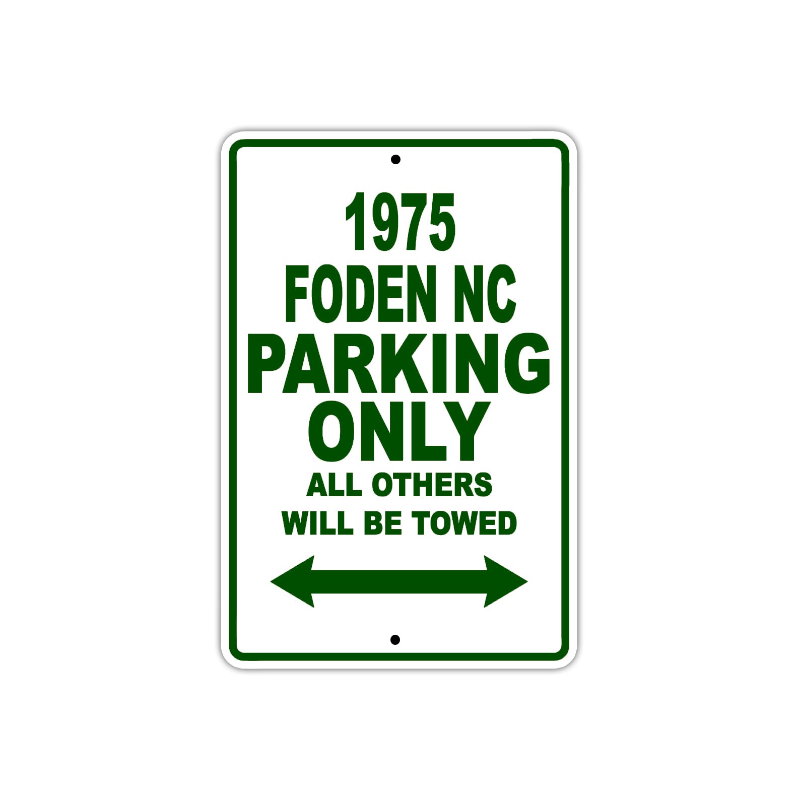 1975 Foden NC Parking Only All Others Will Be Towed Sign Plate
