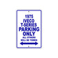 1975 Iveco T-Series Parking Only All Others Will Be Towed Metal Sign Plate
