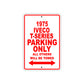 1975 Iveco T-Series Parking Only All Others Will Be Towed Sign