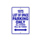 1975 List of Space Parking Only All Others Will Be Towed Metal Sign Plate