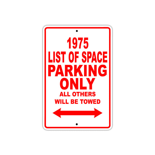 1975 List of Space Parking Only All Others Will Be Towed Sign