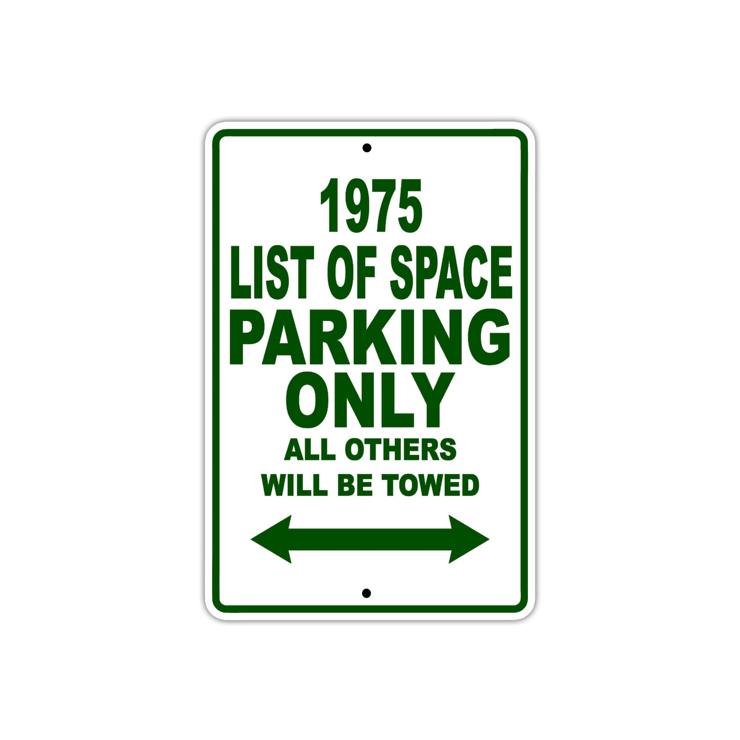 1975 List of Space Parking Only All Others Will Be Towed Sign Plate