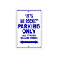 1975 N-I Rocket Parking Only All Others Will Be Towed Metal Sign Plate