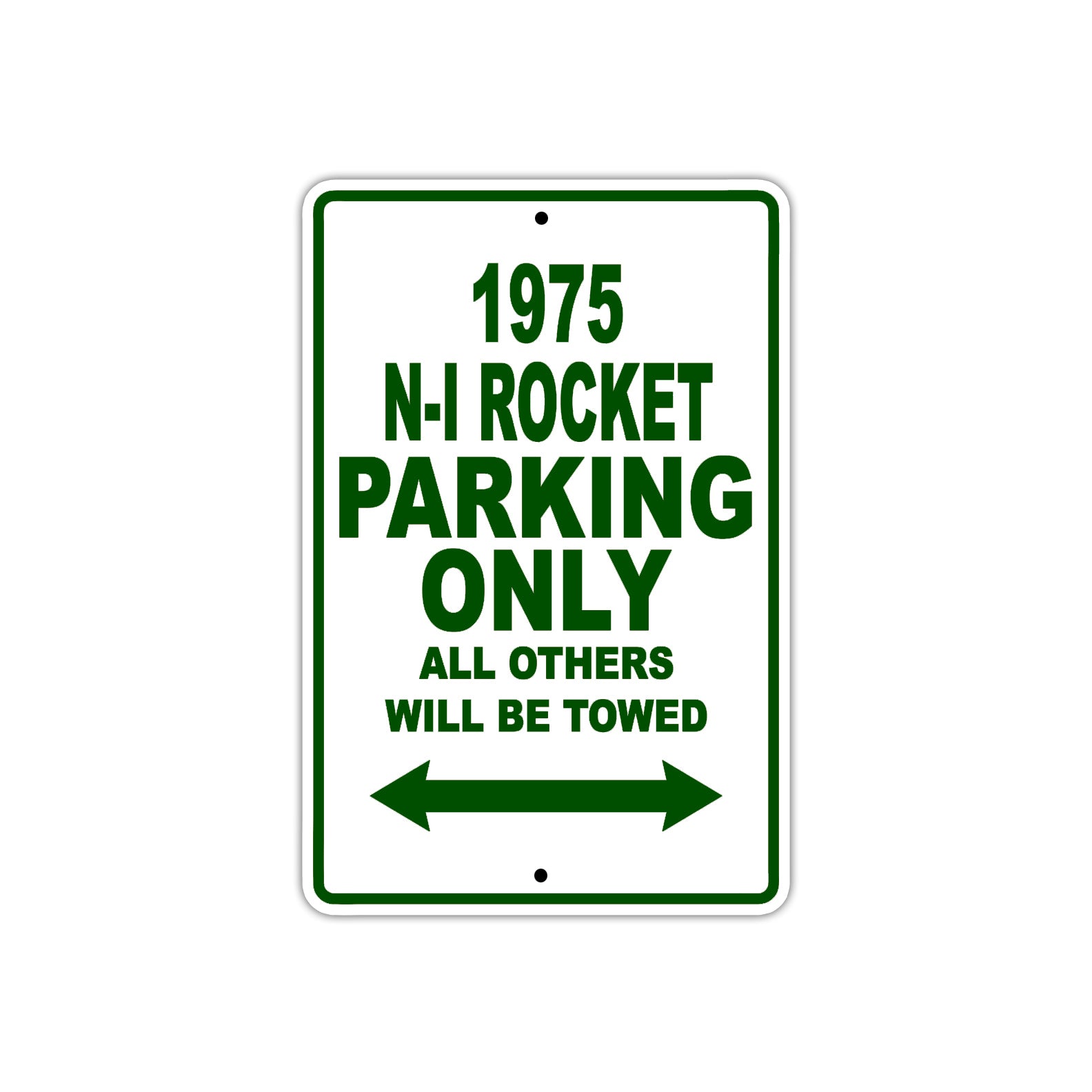 1975 N-I Rocket Parking Only All Others Will Be Towed Sign Plate