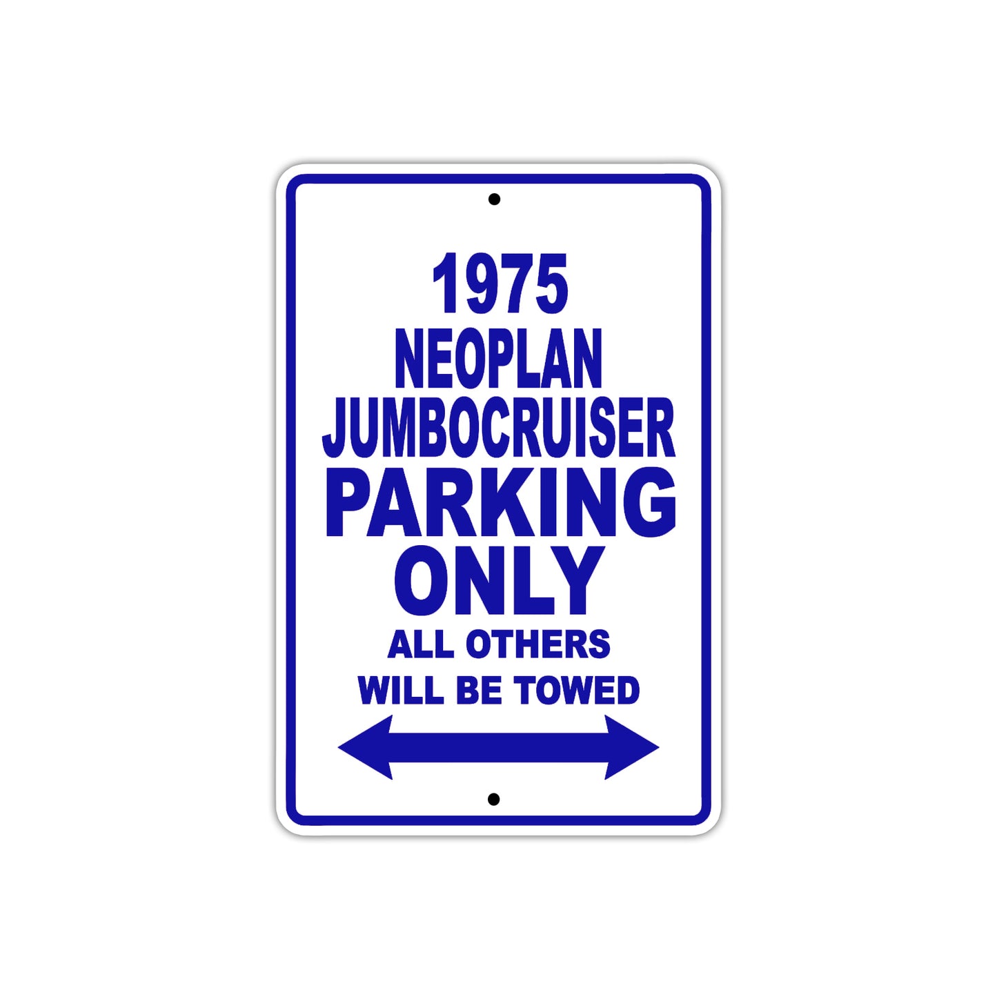 1975 Neoplan Jumbocruiser Parking Only All Others Will Be Towed Metal Sign Plate