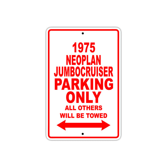 1975 Neoplan Jumbocruiser Parking Only All Others Will Be Towed Sign
