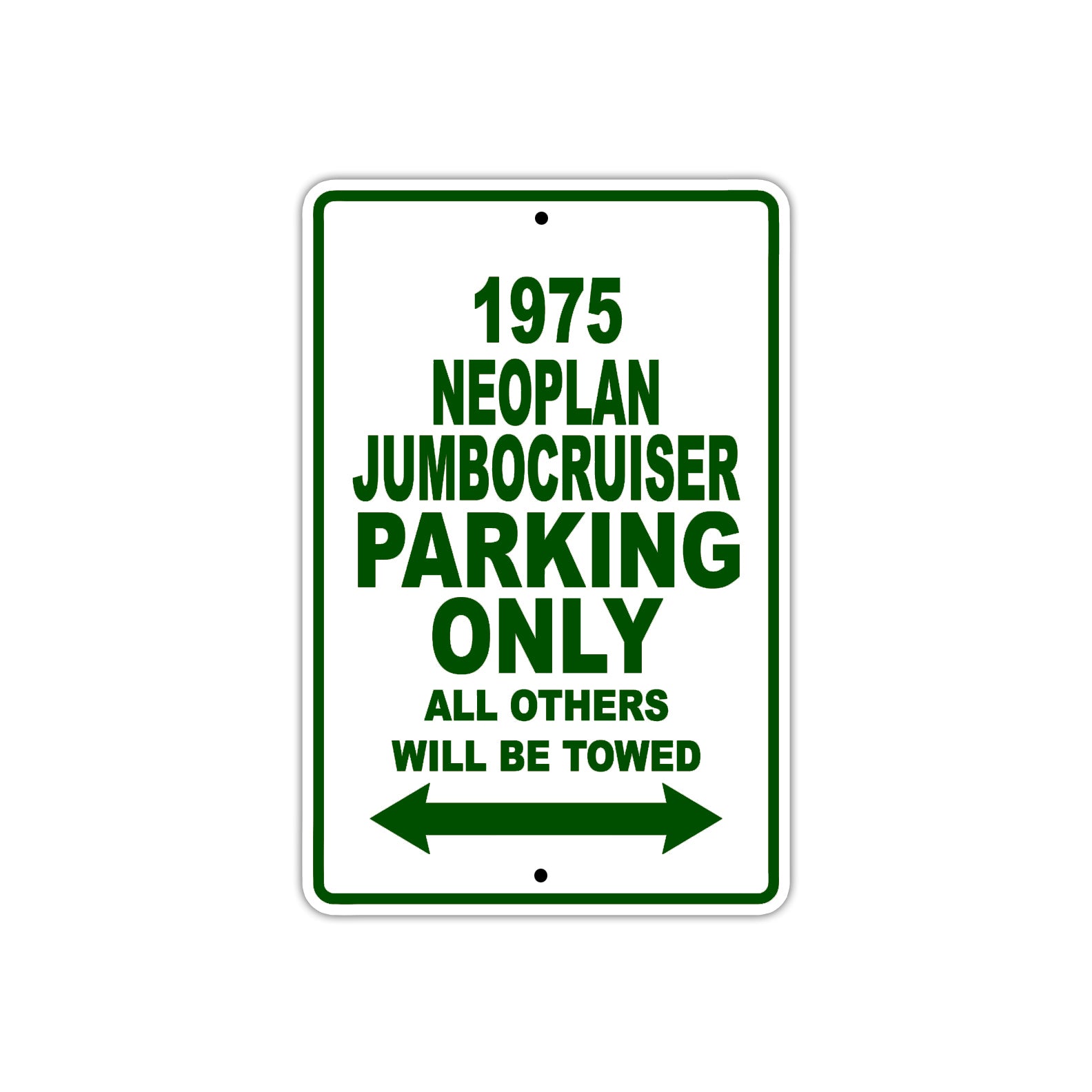 1975 Neoplan Jumbocruiser Parking Only All Others Will Be Towed Sign Plate
