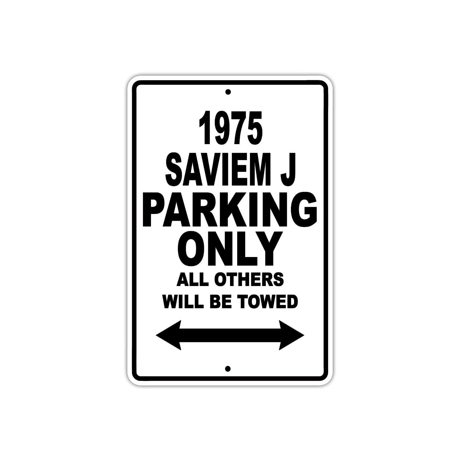 1975 Saviem J Parking Only All Others Will Be Towed Metal Sign 