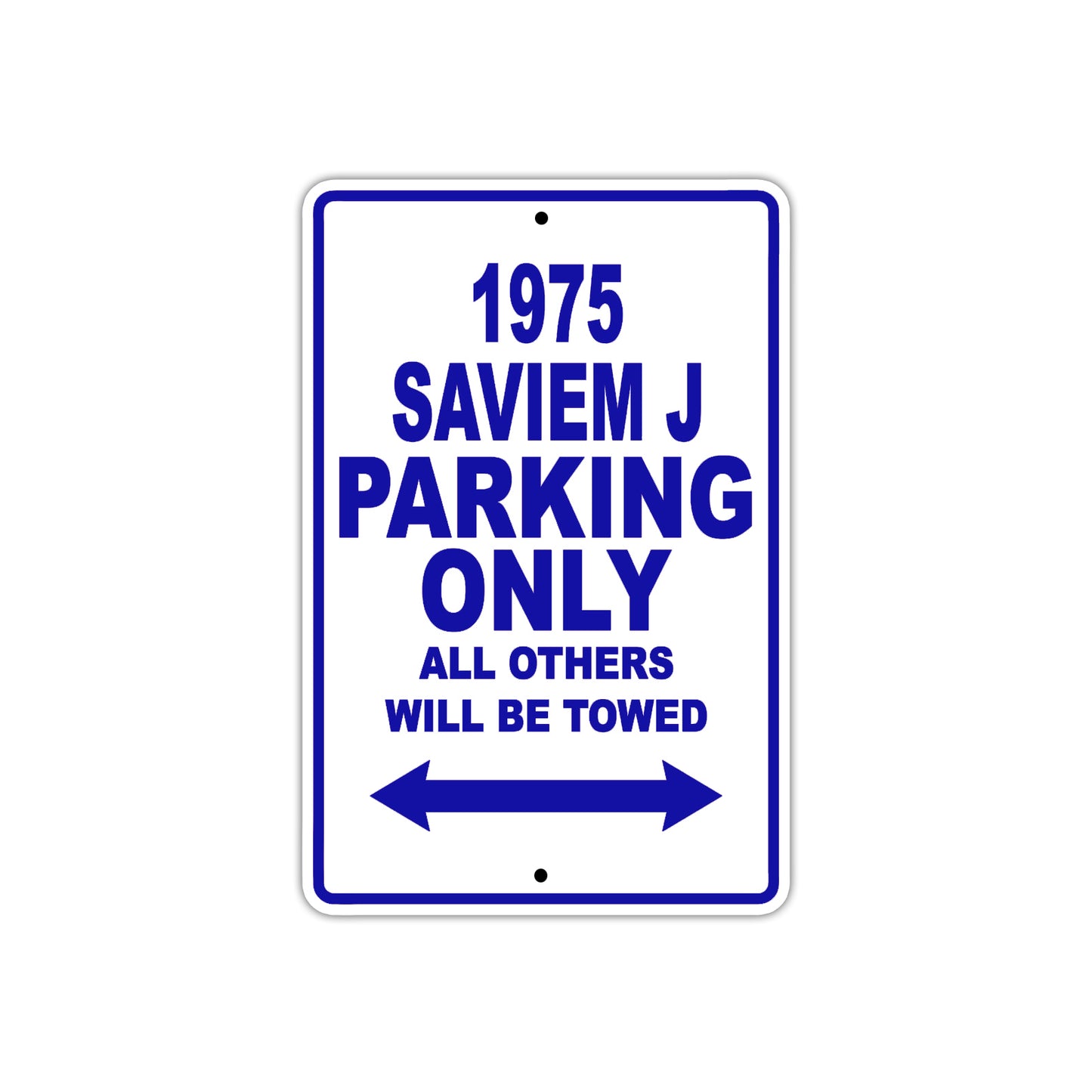1975 Saviem J Parking Only All Others Will Be Towed Metal Sign Plate