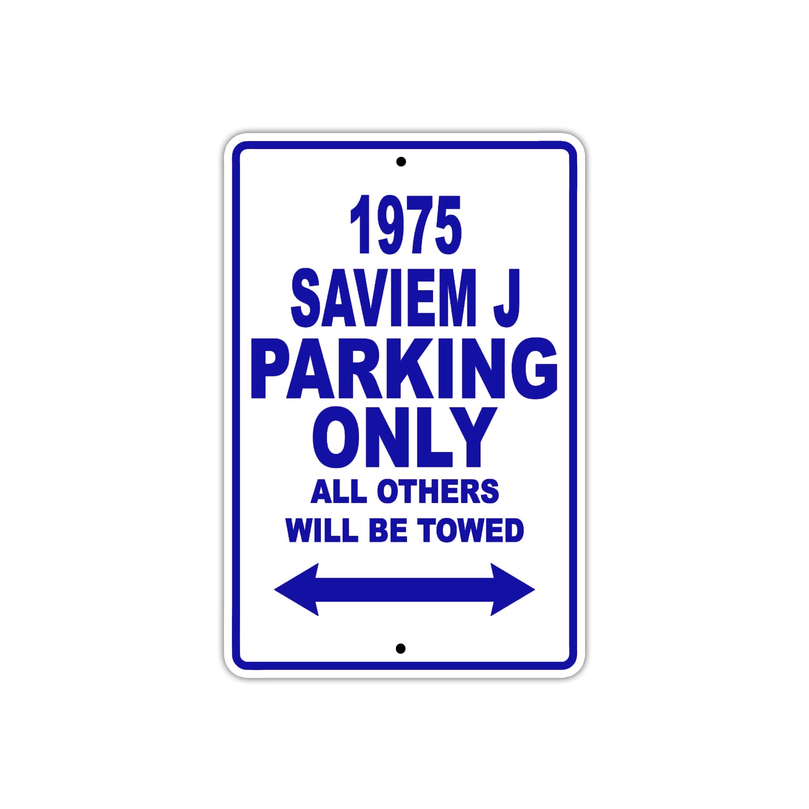 1975 Saviem J Parking Only All Others Will Be Towed Metal Sign Plate