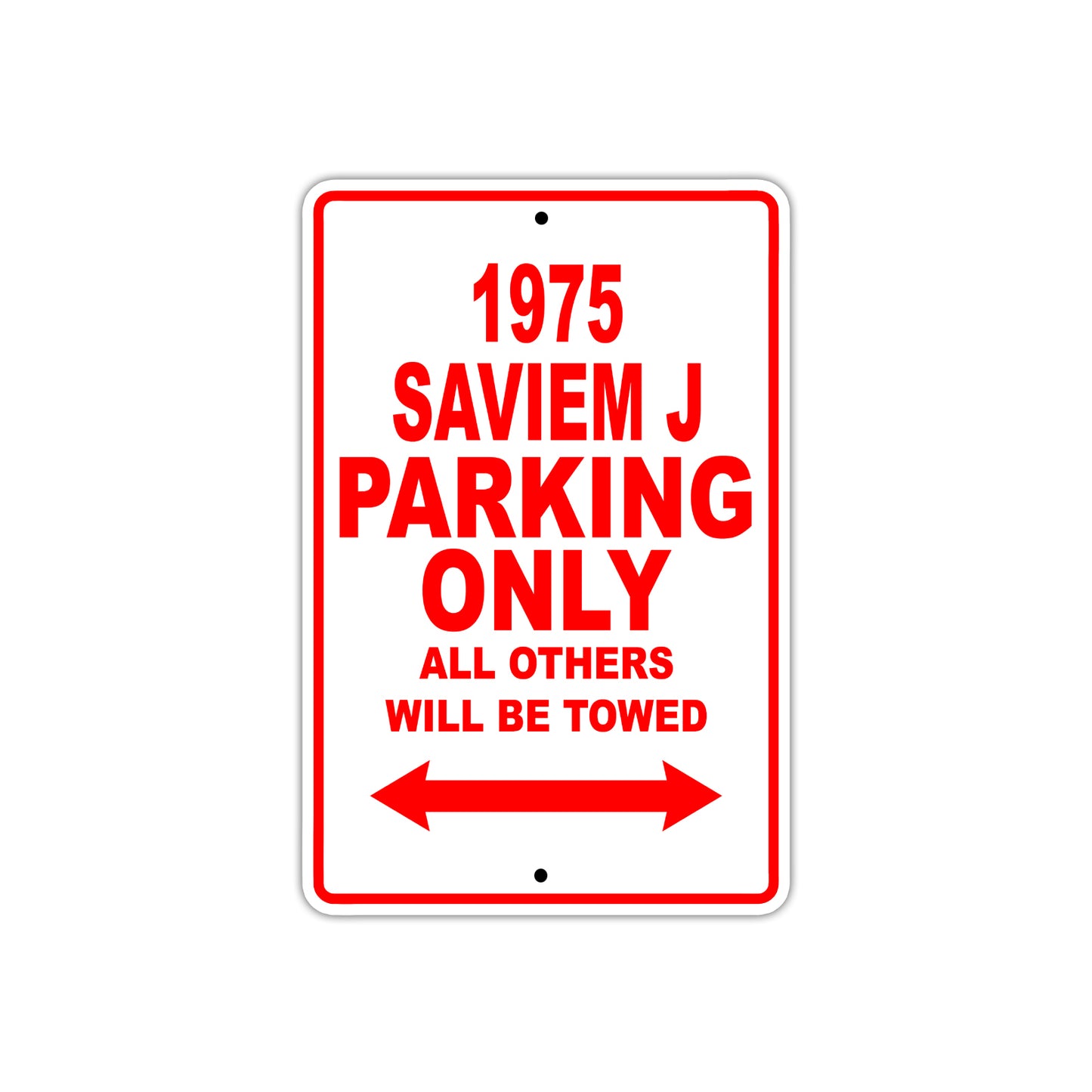 1975 Saviem J Parking Only All Others Will Be Towed Sign