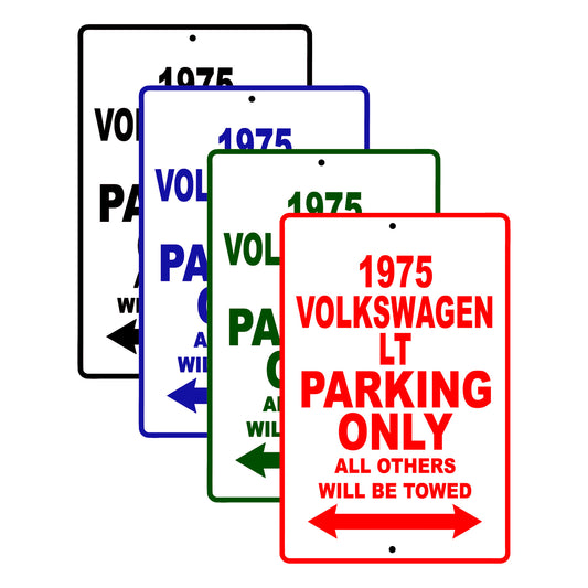 1975 Volkswagen LT Parking Only All Others Will Be Towed Signs