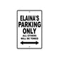 Elaina's Name Parking Only All Others Will Be Towed Aluminum Metal Sign