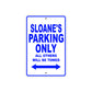Saloane's Name Parking Only All Others Will Be Towed Aluminum Metal Sign