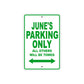 June's Name Parking Only All Others Will Be Towed Aluminum Metal Sign