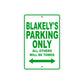 Blakely's Name Parking Only All Others Will Be Towed Aluminum Metal Sign