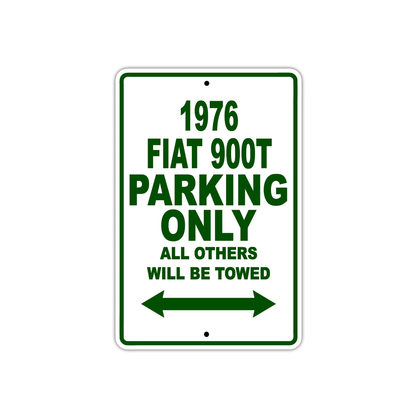 1976 Fiat 900T Parking Only All Others Will Be Towed Sign Plate