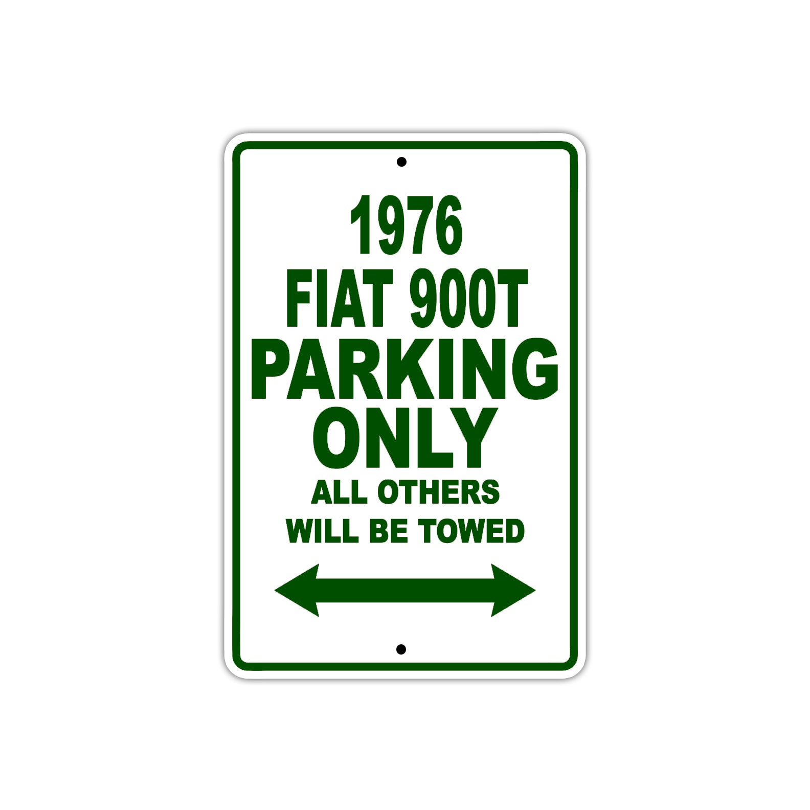 1976 Fiat 900T Parking Only All Others Will Be Towed Sign Plate