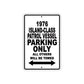 1976 Island-Class Patrol Vessel Parking Only All Others Will Be Towed Aluminum Sign 
