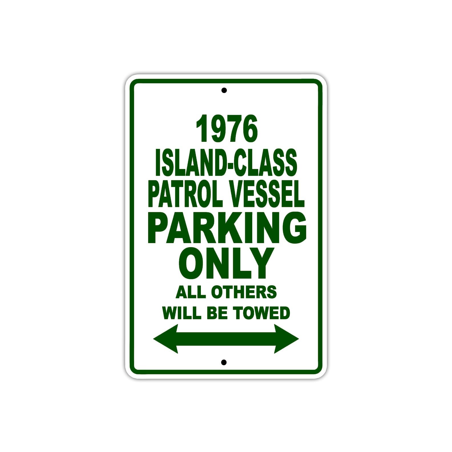 1976 Island-Class Patrol Vessel Parking Only All Others Will Be Towed Sign Plate