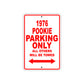 1976 Pookie Parking Only All Others Will Be Towed Sign