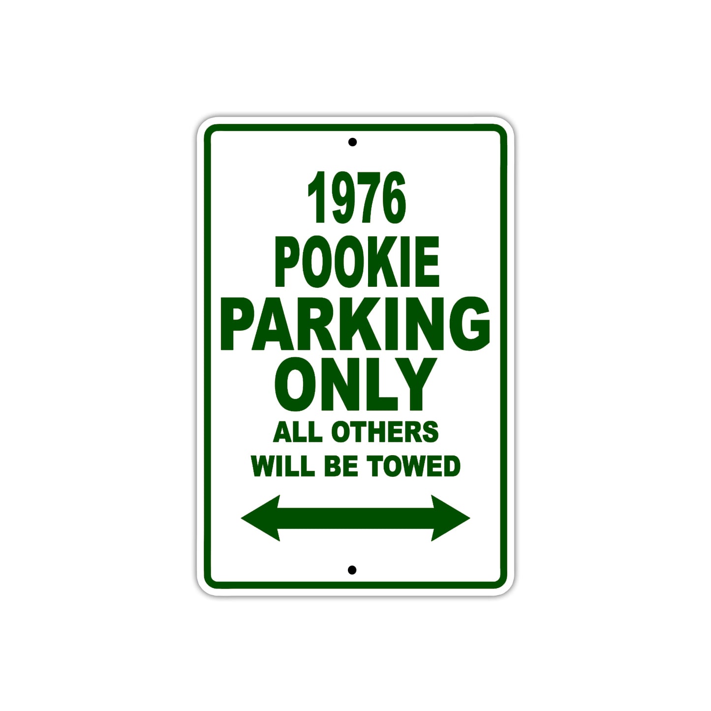 1976 Pookie Parking Only All Others Will Be Towed Sign Plate