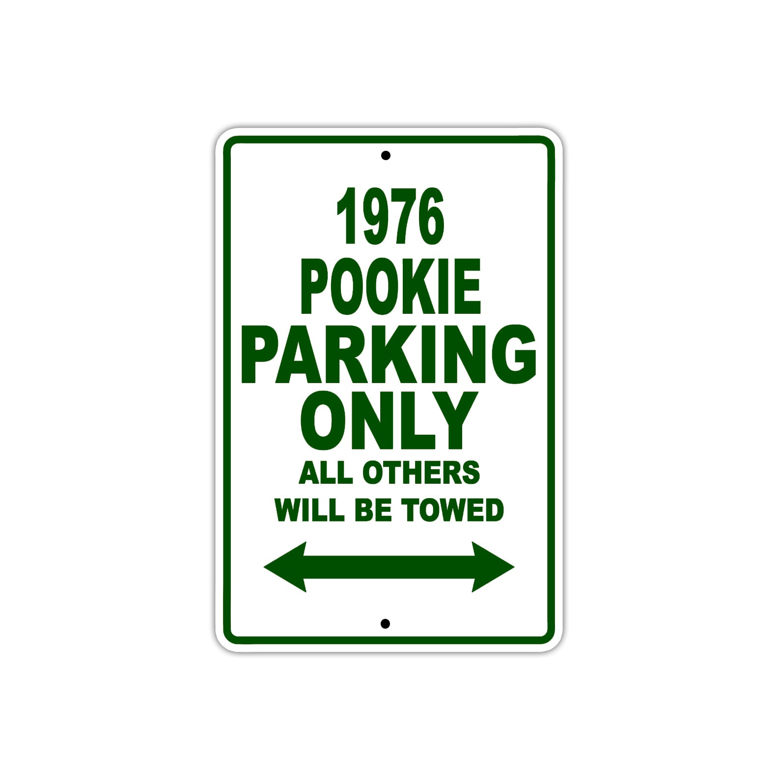 1976 Pookie Parking Only All Others Will Be Towed Sign Plate