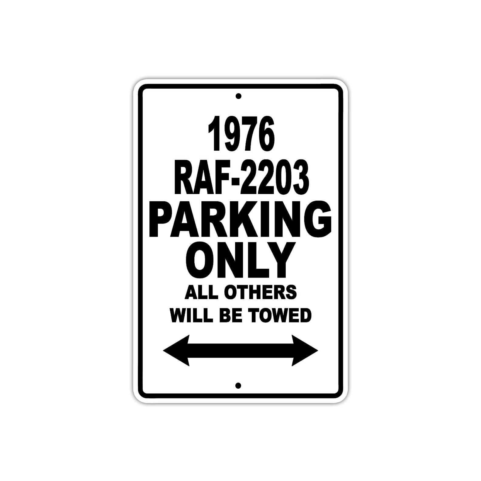 1976 RAF-2203 Parking Only All Others Will Be Towed Aluminum Sign  