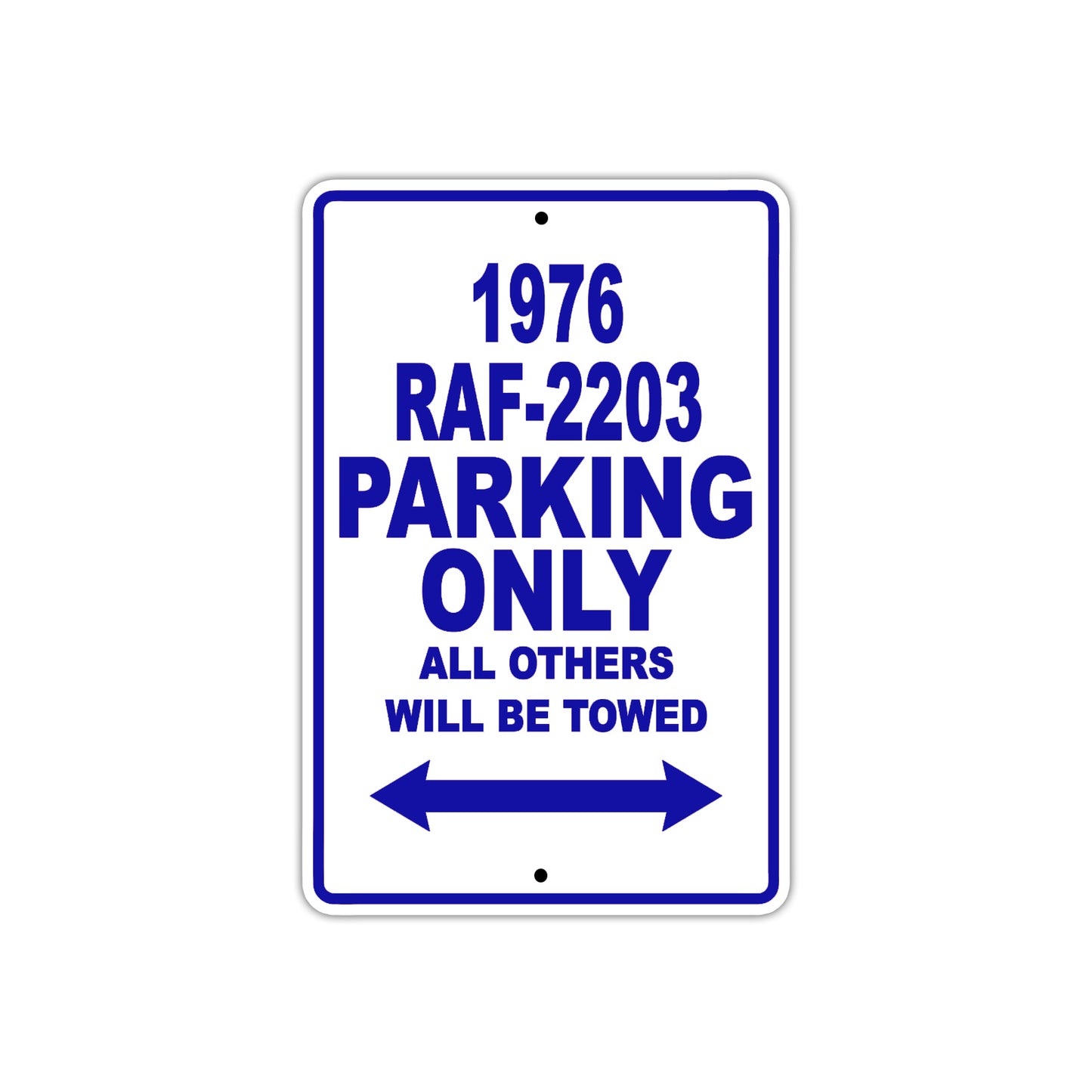 1976 RAF-2203 Parking Only All Others Will Be Towed Aluminum Sign Plate