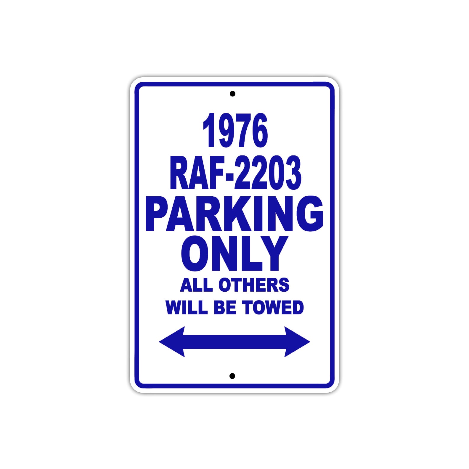 1976 RAF-2203 Parking Only All Others Will Be Towed Aluminum Sign Plate
