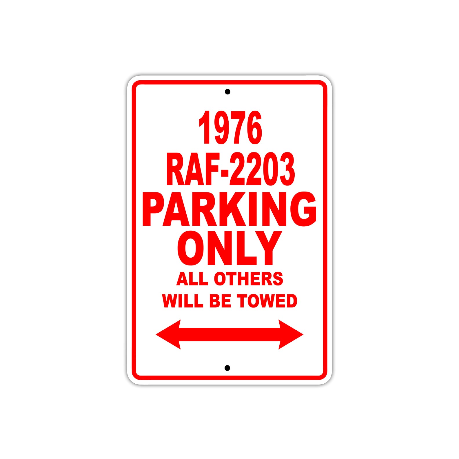 1976 RAF-2203 Parking Only All Others Will Be Towed Sign