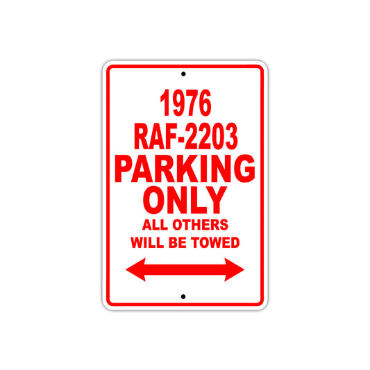 1976 RAF-2203 Parking Only All Others Will Be Towed Sign