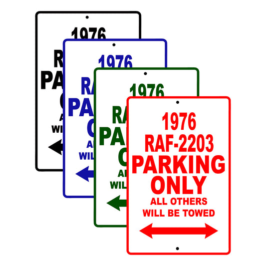 1976 RAF-2203 Parking Only All Others Will Be Towed Signs