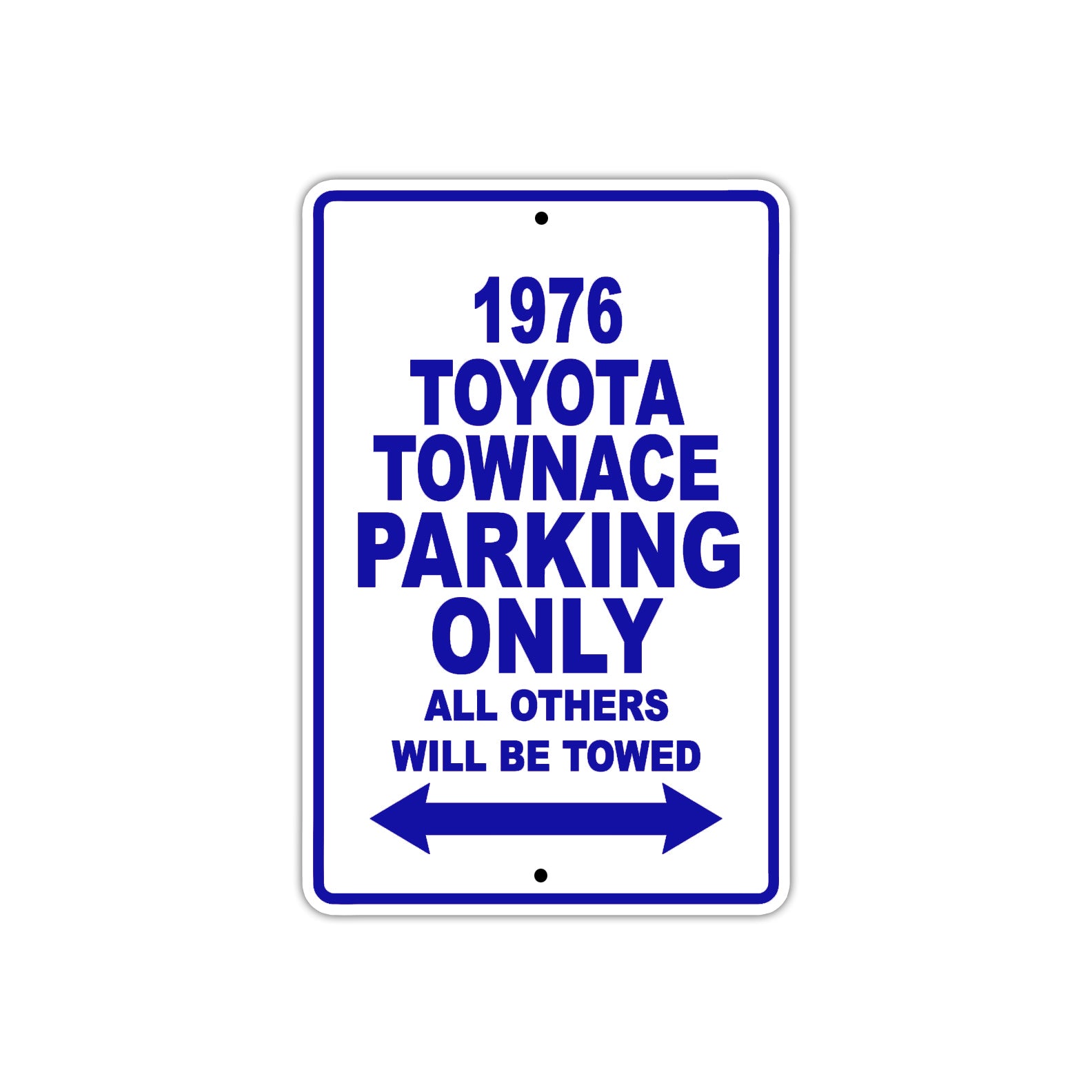 1976 Toyota Townace Parking Only All Others Will Be Towed Aluminum Sign Plate