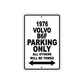1976 Volvo B6F Parking Only All Others Will Be Towed Aluminum Sign  