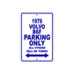 1976 Volvo B6F Parking Only All Others Will Be Towed Aluminum Sign Plate
