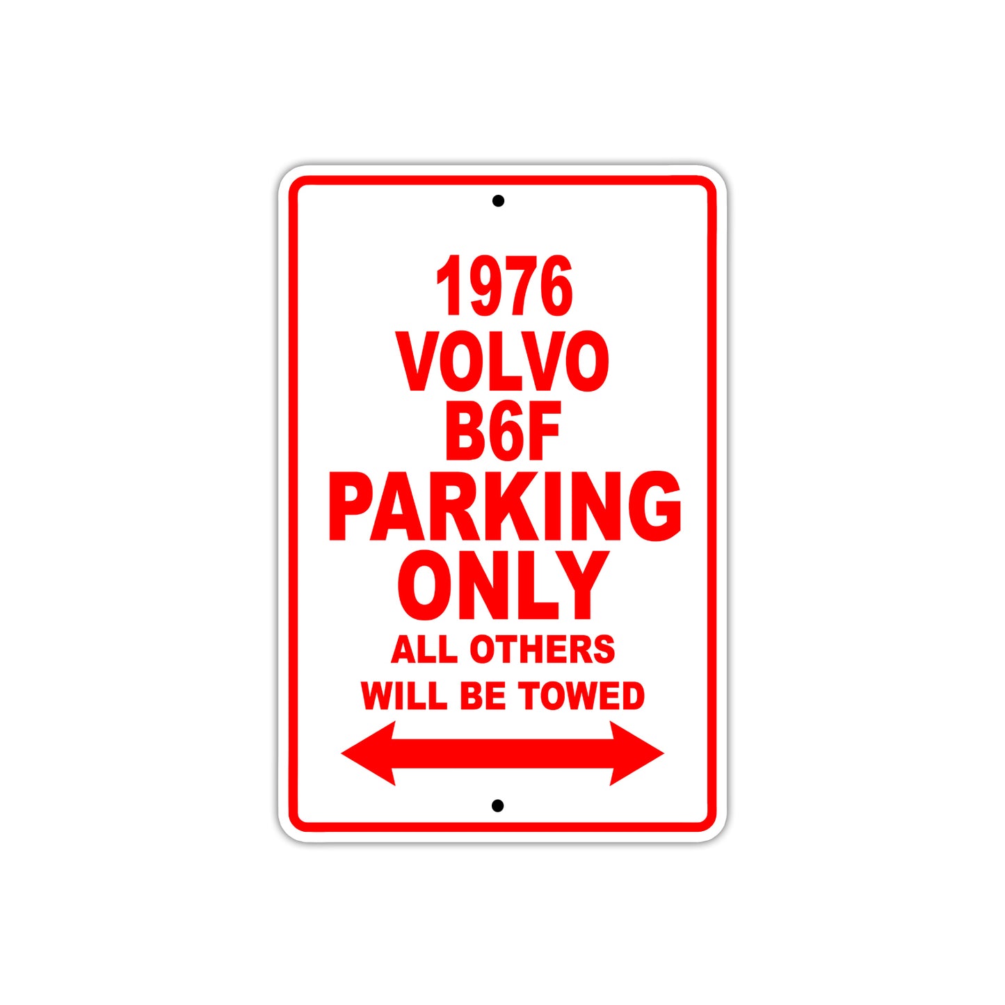 1976 Volvo B6F Parking Only All Others Will Be Towed Sign