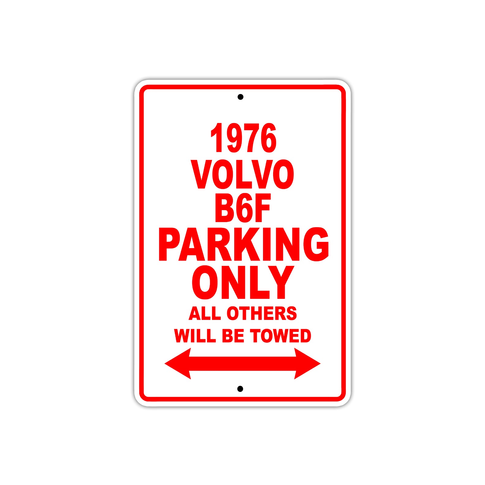 1976 Volvo B6F Parking Only All Others Will Be Towed Sign