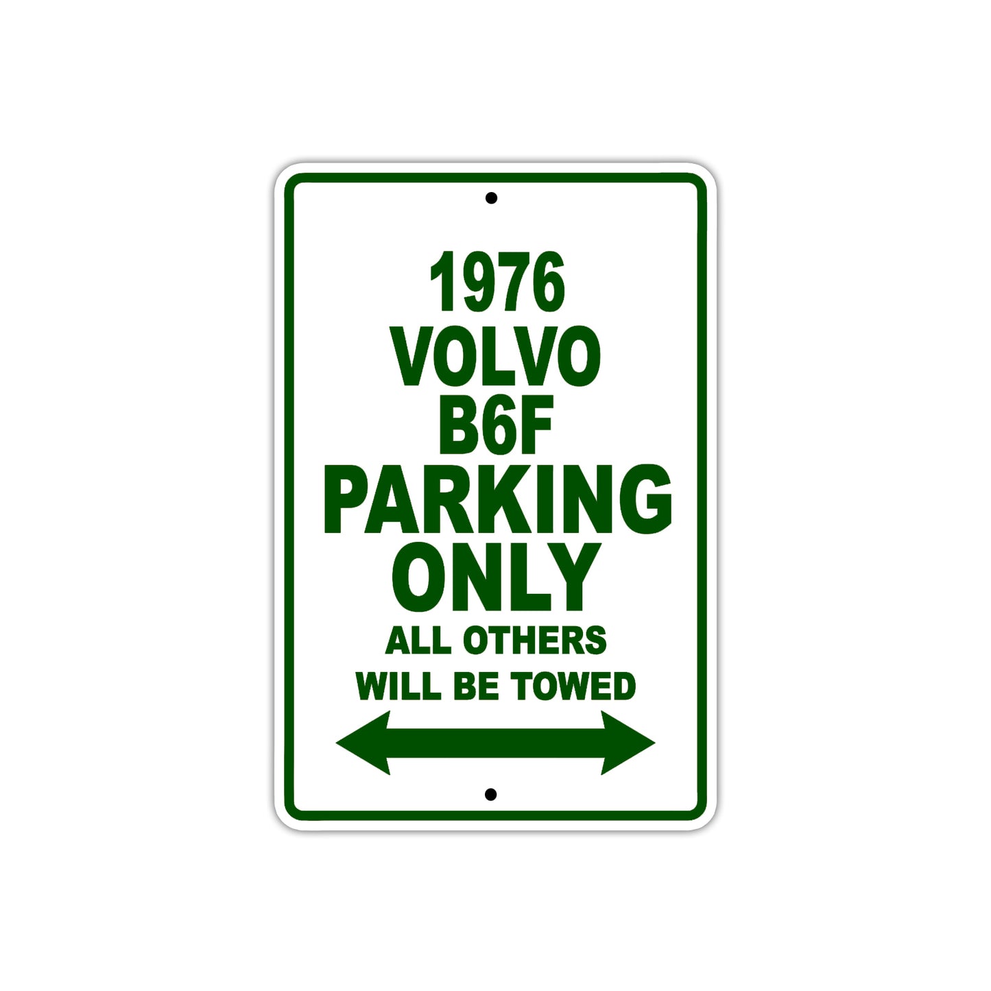 1976 Volvo B6F Parking Only All Others Will Be Towed Sign Plate