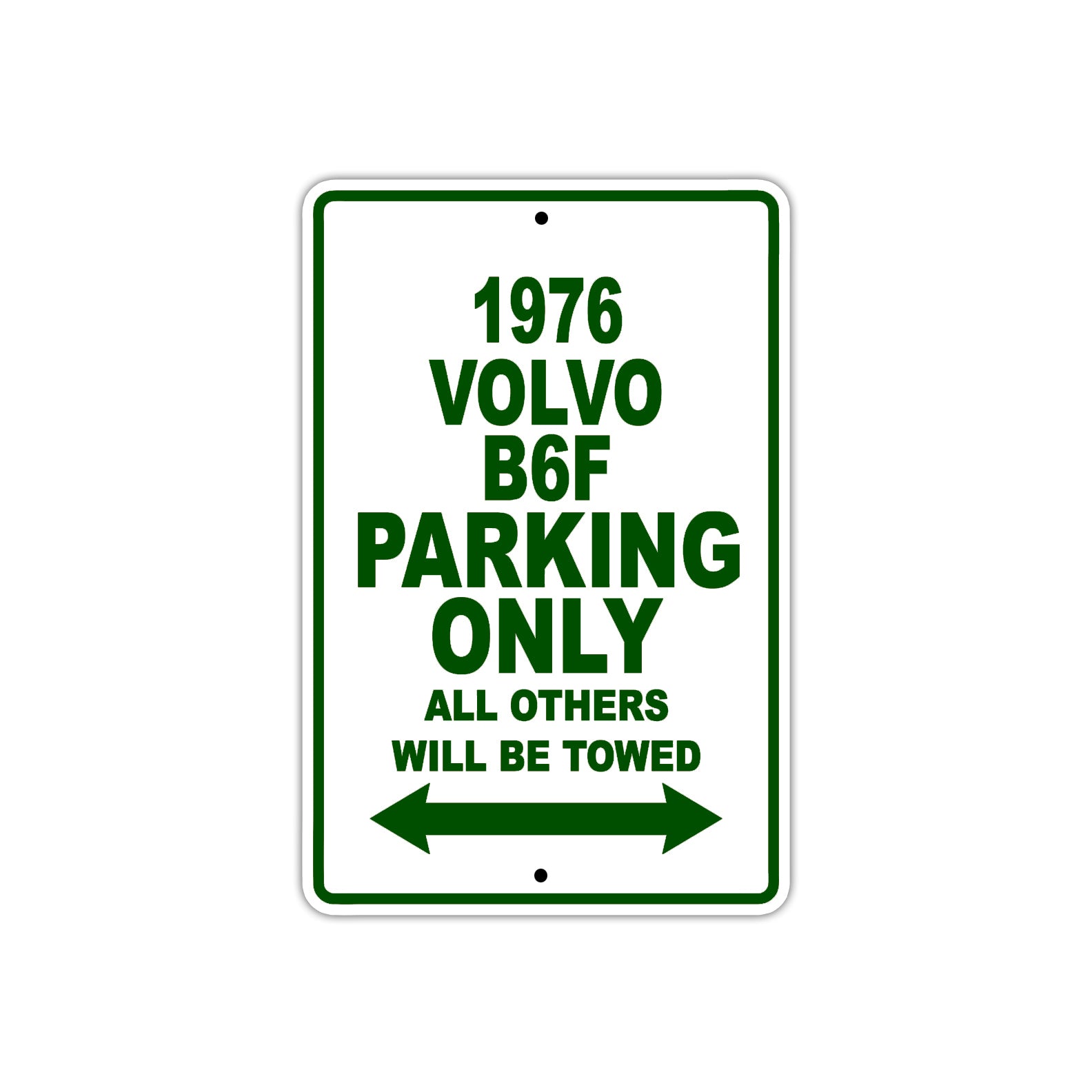 1976 Volvo B6F Parking Only All Others Will Be Towed Sign Plate