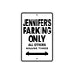 Jennifer's Name Parking Only All Others Will Be Towed Aluminum Metal Sign