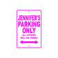 Jennifer's Name Parking Only All Others Will Be Towed Aluminum Metal Sign