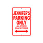 Jennifer's Name Parking Only All Others Will Be Towed Aluminum Metal Sign