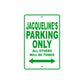 Jacqueline's Name Parking Only All Others Will Be Towed Aluminum Metal Sign
