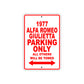 1977 Alfa Romeo Giulietta Parking Only All Others Will Be Towed Sign