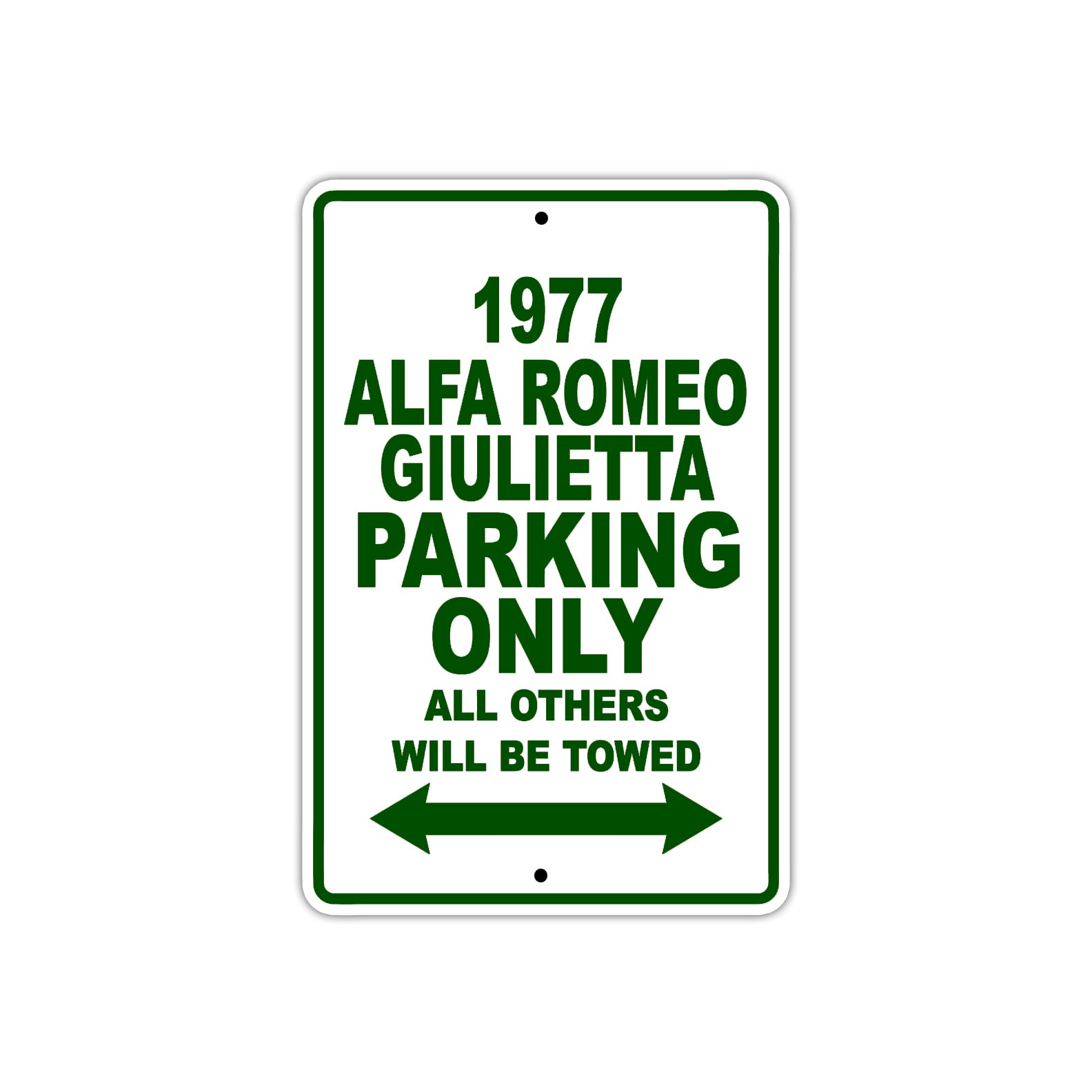1977 Alfa Romeo Giulietta Parking Only All Others Will Be Towed Sign Plate