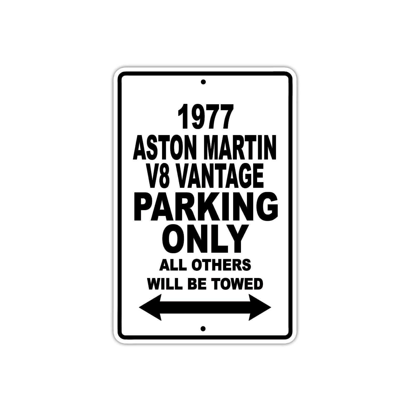 1977 Aston Martin V8 Vantage Parking Only All Others Will Be Towed Aluminum Sign  
