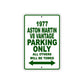 1977 Aston Martin V8 Vantage Parking Only All Others Will Be Towed Sign Plate