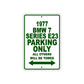 1977 BMW 7 Series E23 Parking Only All Others Will Be Towed Sign Plate